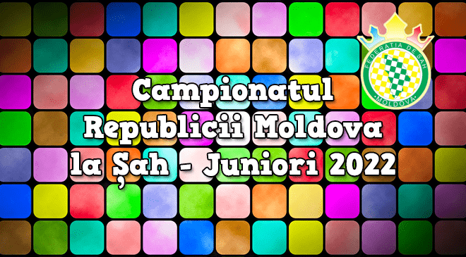 Campionatul Republicii Moldova la Șah 2022 | Juniori 8 – 10 ani