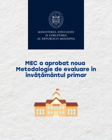 MEC a aprobat noua Metodologie de evaluare în învățământul primar