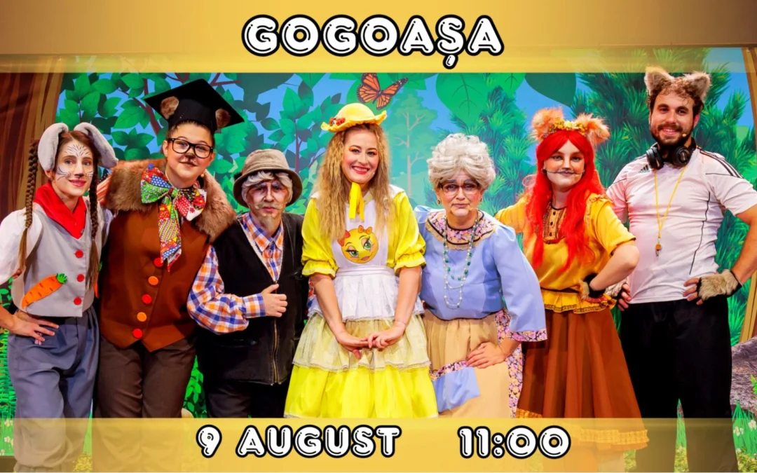 GOGOAȘA – Spectacol Interactiv pentru Copii – 9aug.2026